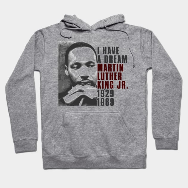 Martin Luther King Jr, I have a Dream, Black History Hoodie by UrbanLifeApparel